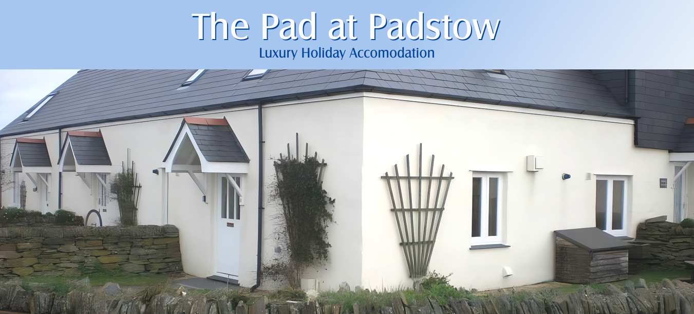 The Pad at Padstow